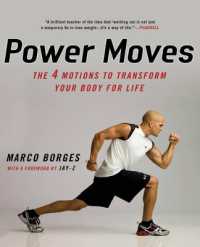 Power Moves : The 4 Motions to Transform Your Body for Life