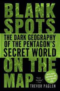 Blank Spots on the Map : The Dark Geography of the Pentagon's Secret World