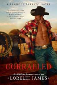 Corralled : A Blacktop Cowboys Novel (Blacktop Cowboys Novel)