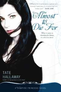 Almost to Die For: A Vampire Princess Novel (Vampire Princess of St. Paul") 〈1〉