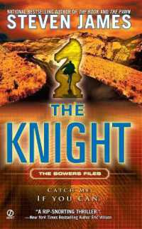 The Knight : The Bowers Files (The Bowers Files)