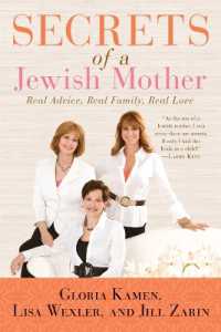 Secrets of a Jewish Mother : Real Advice, Real Family, Real Love