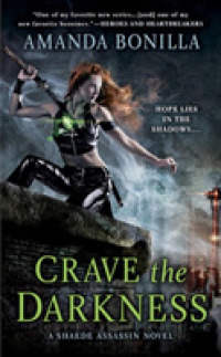 Crave the Darkness (Shaede Assassin)