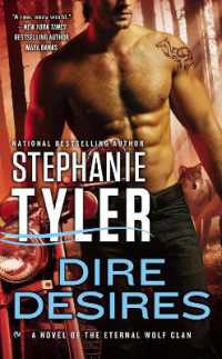 Dire Desires : A Novel of the Eternal Wolf Clan (Novel of the Eternal Wolf Clan)