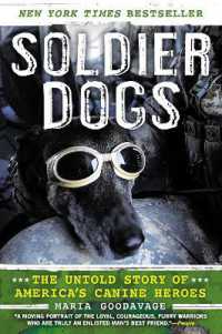 Soldier Dogs : The Untold Story of America's Canine Heroes