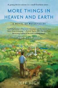 More Things in Heaven and Earth: A Novel of Watervalley (Novel of Watervalley") 〈1〉