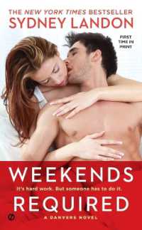 Weekends Required : A Danvers Novel (A Danvers Novel)