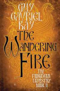 The Wandering Fire (Fionavar Tapestry)