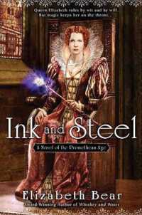 Ink and Steel : A Novel of the Promethean Age (The Stratford Man)