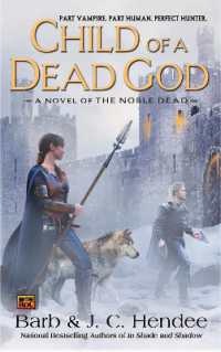 Child of a Dead God : A Novel of the Noble Dead (Noble Dead)