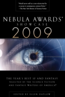 Nebula Awards Showcase 2009 : The Years Best Sf and Fantasy (Nebula Awards Showcase)