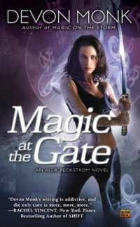 Magic at the Gate : An Allie Beckstrom Novel