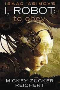 Isaac Asimov's I, Robot : To Obey