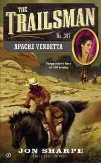 The Trailsman #387 : Apache Vendetta (Trailsman)