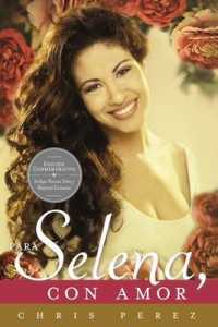 Para Selena, con amor / to Selena, with Love （CMV）