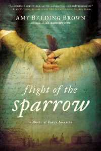 Flight of the Sparrow : A Novel of Early America