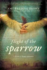 Flight of the Sparrow : A Novel of Early America