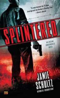 Splintered (Arcane Underworld)