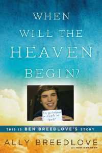 When Will the Heaven Begin? : This Is Ben Breedlove's Story