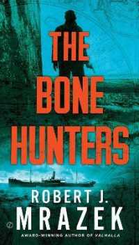 The Bone Hunters (A Lexy Vaughn & Steven Macauley Novel)