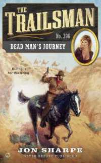 The Trailsman #396 : Dead Man's Journey (Trailsman)