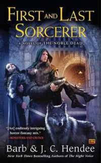 First and Last Sorcerer : A Novel of the Noble Dead
