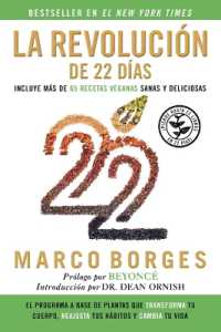 La Revolución de 22 Días: El Programa a Base de Plantas Que Transforma Tu Cuerpo, Reajusta Tu Hábitos Y Cambia Tu Vida