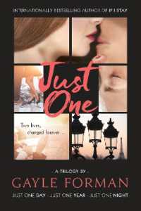 Just One... : Includes Just One Day, Just One Year, and Just One Night