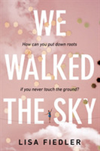 We Walked the Sky -- Paperback / softback