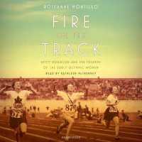 Fire on the Track (7-Volume Set) : Betty Robinson and the Triumph of the Early Olympic Women （Unabridged）