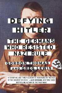 Defying Hitler : The Germans Who Resisted Nazi Rule