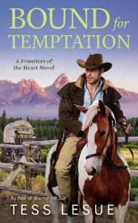 Bound for Temptation : Frontiers of the Heart Novel #3