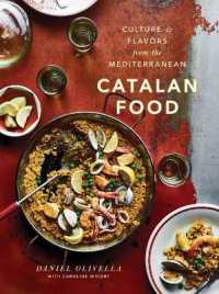 Catalan Food : Culture and Flavors from the Mediterranean