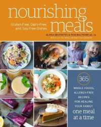 Nourishing Meals : 365 Whole Foods, Allergy-Free Recipes for Healing Your Family One Meal at a Time : a Cookbook