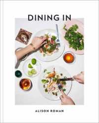 Dining in : Highly Cookable Recipes: A Cookbook