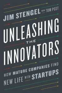 Unleashing the Innovators : How Mature Companies Find New Life with Startups