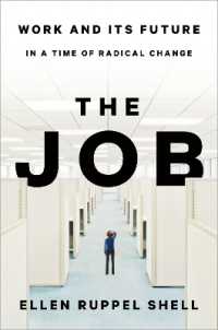 The Job : Work and Its Future in a Time of Radical Change