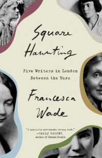 Square Haunting : Five Writers in London between the Wars