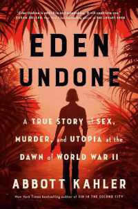Eden Undone : A True Story of Sex, Murder, and Utopia at the Dawn of World War II