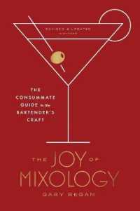 Joy of Mixology : The Consummate Guide to the Bartender's Craft