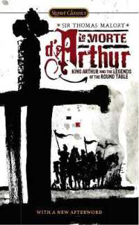 Le Morte D'Arthur : King Arthur and the Legends of the Round Table