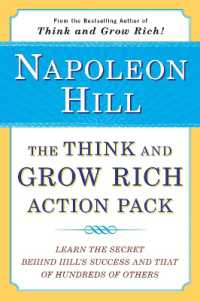 The Think and Grow Rich Action Pack : Learn the Secret Behind Hill's Success and That of Hundreds of Others (Think and Grow Rich Series)