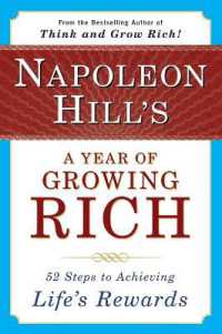 Napoleon Hill's a Year of Growing Rich: 52 Steps to Achieving Life's Rewards