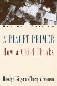 A Piaget Primer : How a Child Thinks; Revised Edition