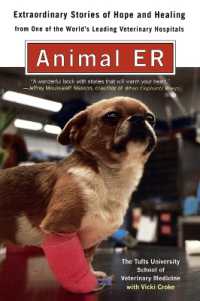 Animal E.R. : The Tufts University School of Veterinary Medicine Extraordinary Stories of Hope and Healing from One of the World's Leading Veterinary Hospitals