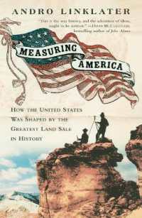 Measuring America: How an Untamed Wilderness Shaped the United States and Fulfilled the Promise Ofdemocracy