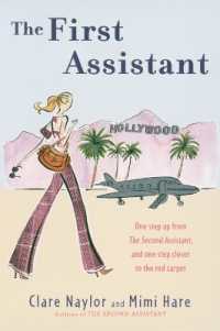 The First Assistant: A Continuing Tale from Behind the Hollywood Curtain (Lizzie Miller")
