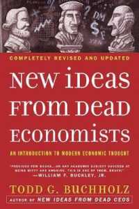 New Ideas from Dead Economists : An Introduction to Modern Economic Thought （REV UPD）
