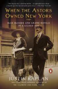 When the Astors Owned New York : Blue Bloods and Grand Hotels in a Gilded Age