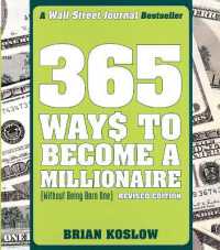 365 Ways to Become a Millionaire : (Without Being Born One)
